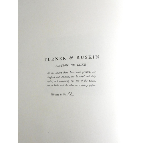 190 - TURNER & RUSKIN.  An Exposition of the Work of Turner for the Writings of Ruskin, edited ... by ... 