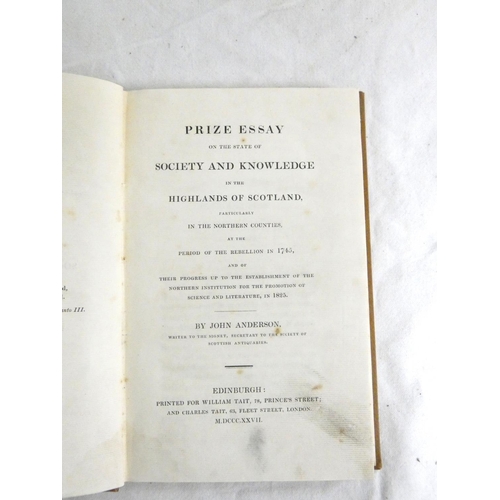 194 - ANDERSON JOHN.  Prize Essay on the State of Society & Knowledge in the Highlands of Sc... 