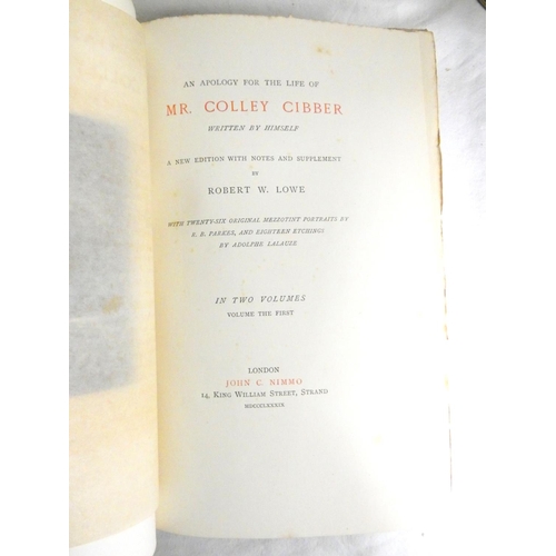 252 - CIBBER COLLEY.  An Apology for the Life ... Written by Himself. 2 vols., ed. by R. W Lowe. Ltd. ed. ... 