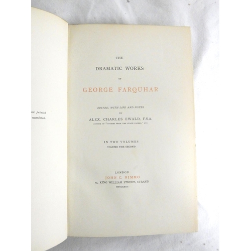 261 - FARQUHAR GEORGE.  The Dramatic Works ... With Life & Notes by Alex Charles Ewald. 2 vo... 