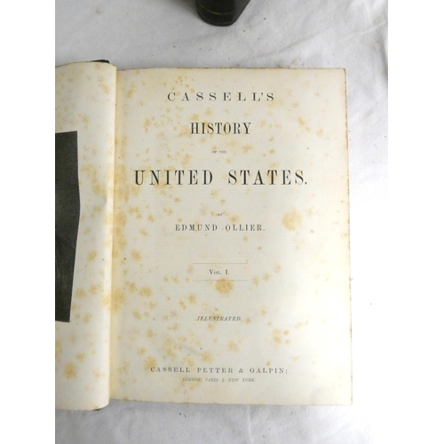 299 - OLLIER EDMUND.   Cassell's History of the United States. 3 vols. Many illus. Quarto. Half ... 