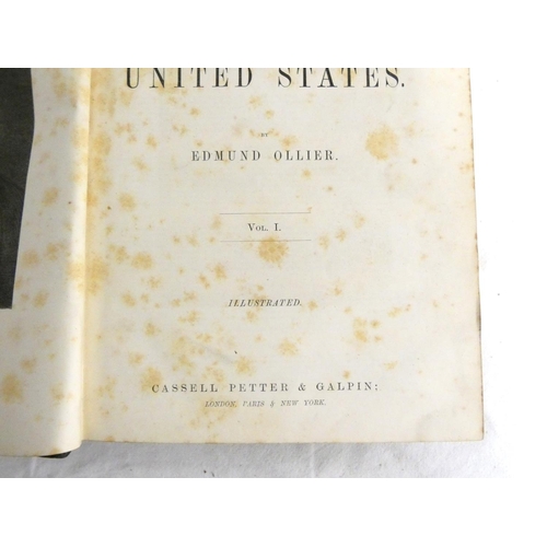 299 - OLLIER EDMUND.   Cassell's History of the United States. 3 vols. Many illus. Quarto. Half ... 