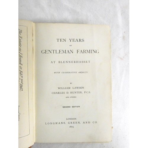 183 - LAWSON W. & HUNTER C. D.  Ten years of Gentleman farming at Blennerhasset. Plans. Worn cloth. 2n... 