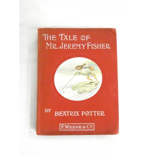 56A - POTTER BEATRIX.  The Tale of Mr Jeremy Fisher. Nice copy in red brds. with vignette. ... 