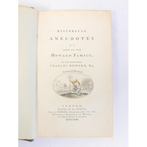 10 - HOWARD CHARLES.  Historical Anecdotes of Some of the Howard Family. A family copy. Eng. ti... 