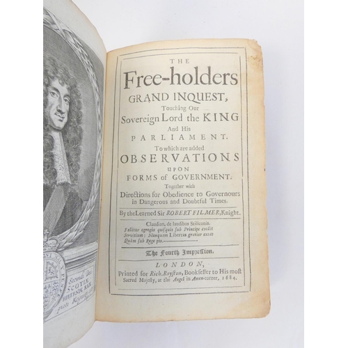 12 - FILMER SIR ROBERT.  The Free-holders Grand Inquest Touching Our Sovereign Lord the King and his Parl... 