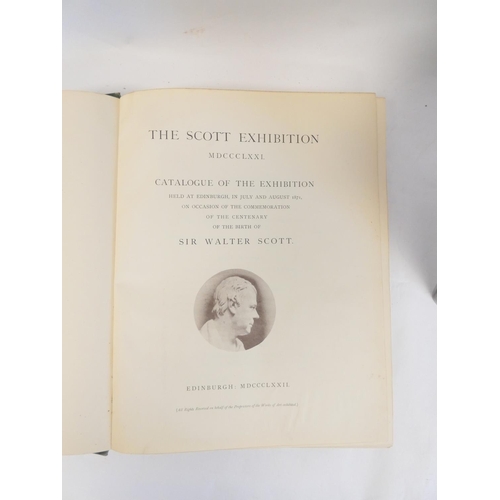 24 - SCOTT SIR WALTER.  The Scott Exhibition, Catalogue of the Exhibition Held at Edinburgh in July &... 