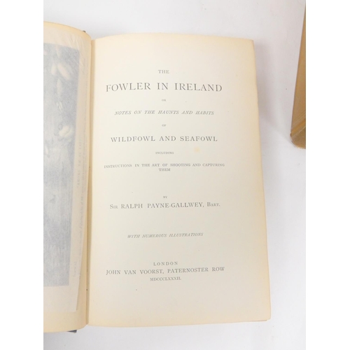 4 - PAYNE-GALLWEY SIR RALPH.  The Fowler in Ireland. Frontis, plates & text illus. Orig. d... 