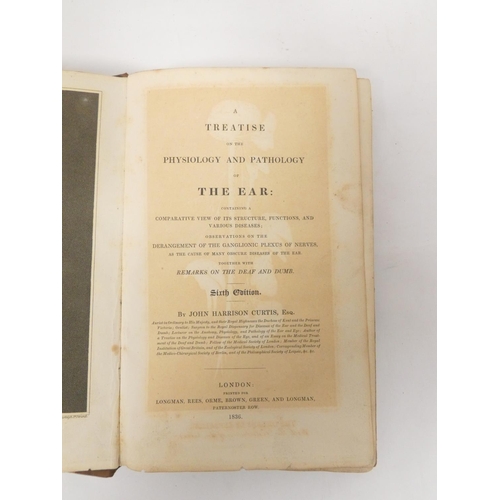 7 - CURTIS JOHN HARRISON.  A Treatise on the Physiology & Pathology of the Ear. Hand col. ... 