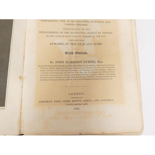 7 - CURTIS JOHN HARRISON.  A Treatise on the Physiology & Pathology of the Ear. Hand col. ... 