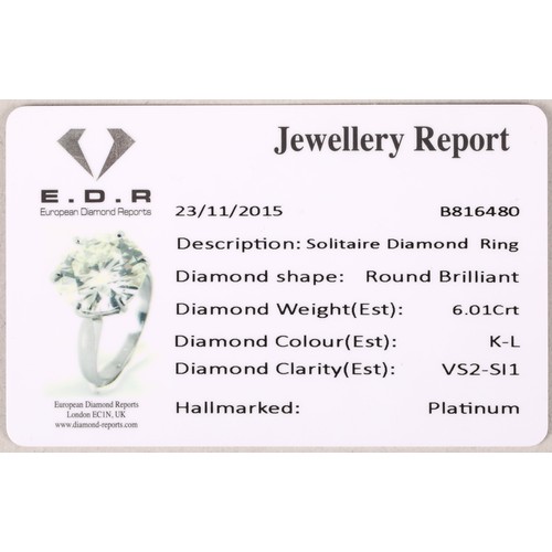 50A - Diamond solitaire ring, 6.01 carat, round brilliant cut diamond, colour K/L. Diamond clarity VS2 - S... 