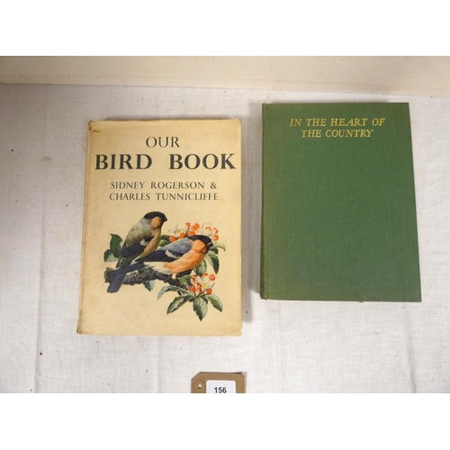 156 - TUNNICLIFFE C. F. (Illus).  In the Heart of the Country, 1942 & Our Bird Book, 2nd ed.... 