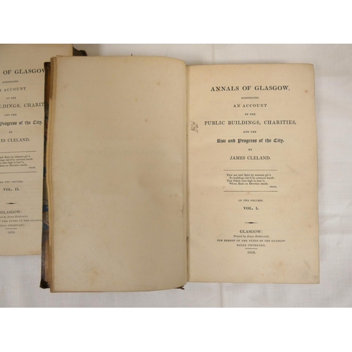 39 - CLELAND JAMES.  Annals of Glasgow. 2 vols. Old half calf, some damage to backs. Glasgow, F... 