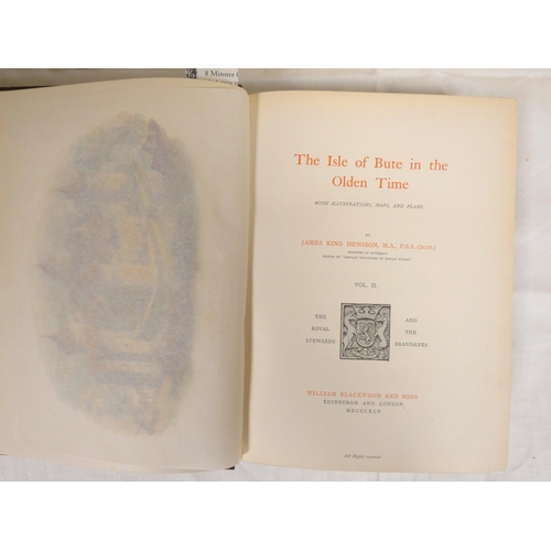 45 - HEWISON JAMES KING.  The Isle of Bute in the Olden Time. 2 vols. Frontis map, col. frontis... 