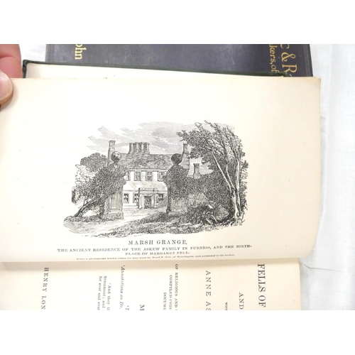 107 - WEBB MARIA.  The Fells of Swarthmoor Hall & Their Friends. Illus. Orig. green cloth. 2nd ed., Ph... 