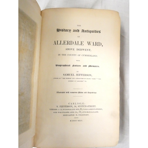 110 - JEFFERSON SAMUEL.  The History & Antiquities of Leath Ward in the County of Cumberland... 