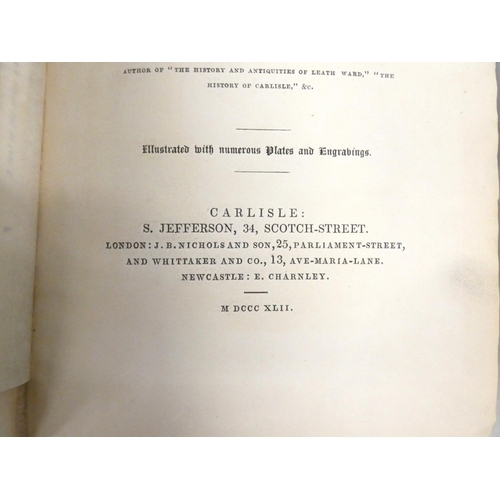 110 - JEFFERSON SAMUEL.  The History & Antiquities of Leath Ward in the County of Cumberland... 