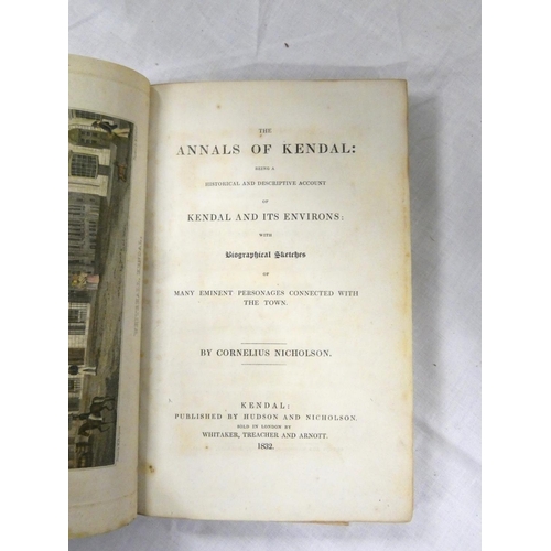 127 - NICHOLSON CORNELIUS.  The Annals of Kendal. Fldg. eng. map & hand tinted eng. plates. ... 