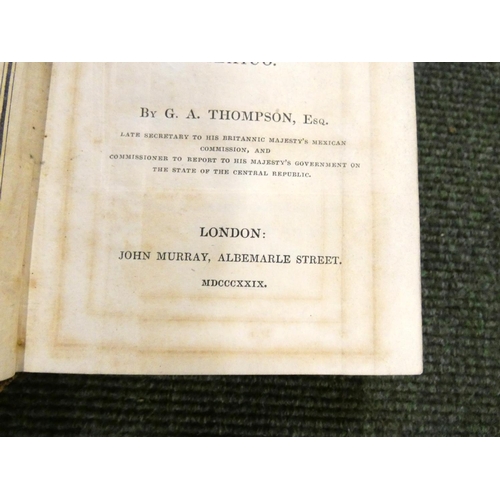 268 - THOMPSON G. A.  Narrative of an Official Visit to Guatemala from Mexico. Fldg. eng. map, h... 