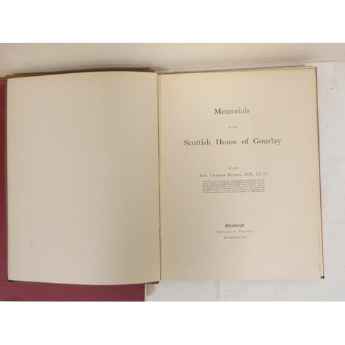 79 - ROGERS CHARLES.  Memorials of the Scottish House of Gourlay. Ltd. ed. of only 60. Quarto. ... 