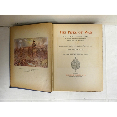 155 - SETON BRUCE & GRANT JOHN.  The Pipes of War. Tipped in illus. Quarto. Orig. blue cloth... 