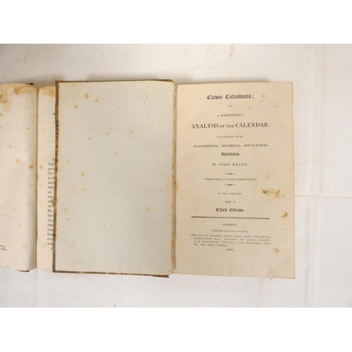 175 - BRADY JOHN.  Clavis Calendaria or A Compendious Analysis of the Calendar. 2 vols. Eng. ill... 