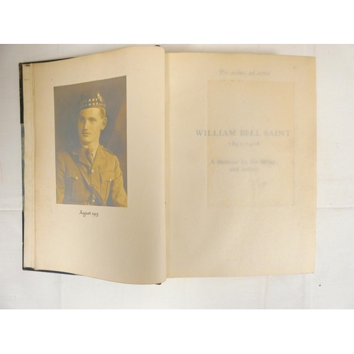 215 - WILLIAM BELL SAINT, Lieutenant, Royal Flying Corps (1893 - 1916).  A Memoir by His Father, and Lette... 