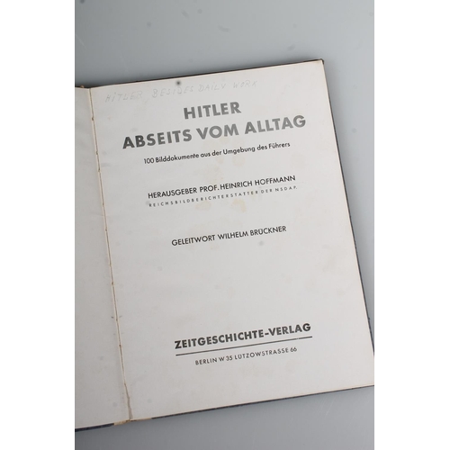 369 - German book of Hitlers Daily Work containing images, etc.