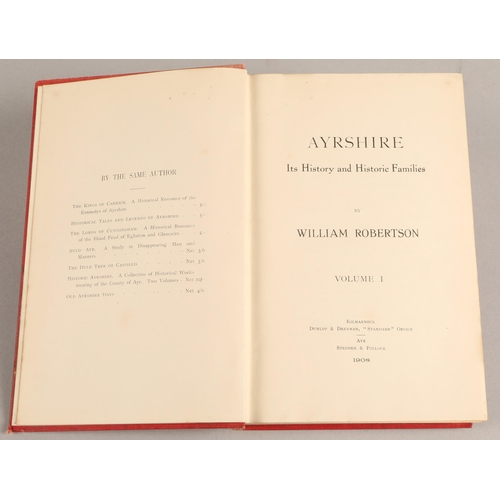 41 - Robertson, William. Ayrshire, it's History and Historic Families, Vols I and II, 1908 (2)