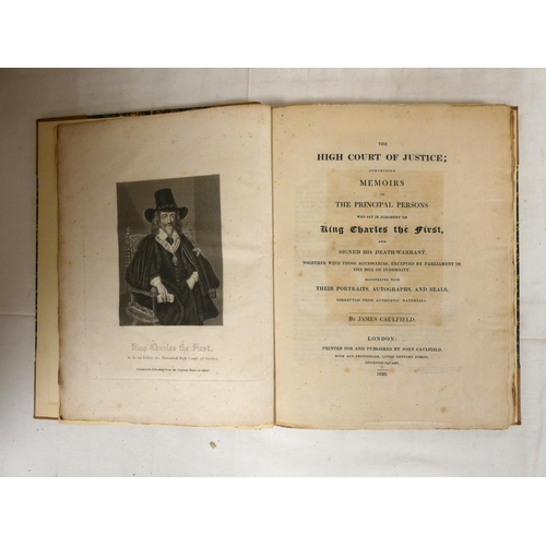 39 - CAULFIELD JAMES.  The High Court of Justice Comprising Memoirs of the Principal Persons Wh... 