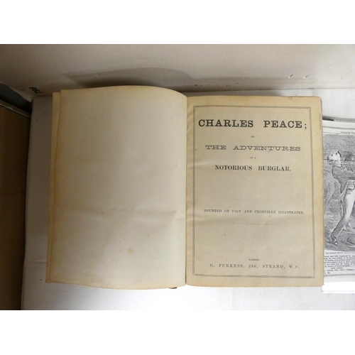 44 - PEACE CHARLES.  Charles Peace or The Adventures of a Notorious Burglar. Eng. illus. Quarto... 