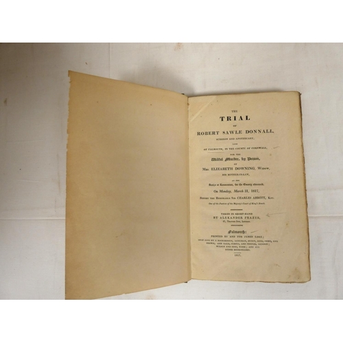 45 - FRAZER ALEXANDER.  The Trial of Robert Sawle Donnall, Surgeon & Apothecary, Late of Falmouth ...... 