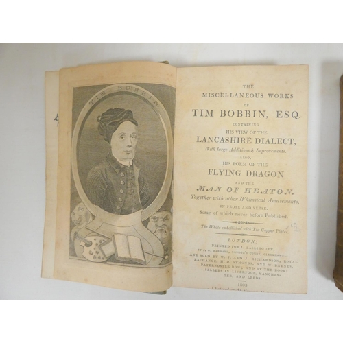 285 - BOBBIN TIM.  The Miscellaneous Works Containing His View of the Lancashire Dialect. 2 eds. Eng.... 