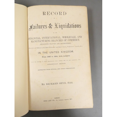 189 - SEYD RICHARD.  Record of Failures & Liquidations in the Financial, International, Wholesale &... 