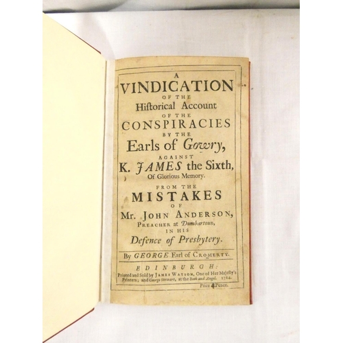 CROMARTY GEORGE, EARL OF. A Vindication of the Historical Account of ...