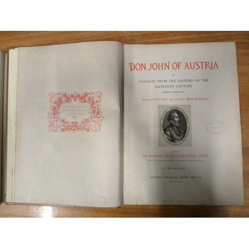 61 - STIRLING-MAXWELL SIR WILLIAM.  Don John of Austria or Passages from the History of the Sixteenth Cen... 