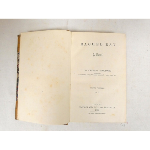 66 - TROLLOPE ANTHONY.&nbsp;&nbsp;Rachel Ray, A Novel. 2 vols. Half calf, leather spine labels & marb... 