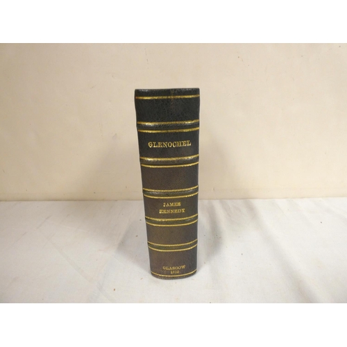 113 - KENNEDY JAMES.&nbsp;&nbsp;Glenochel, A Descriptive Poem. 2 vols. in one. Half title. Fldg. eng. map ... 
