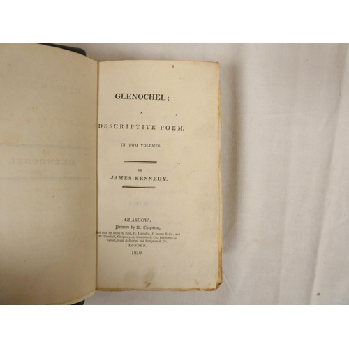 113 - KENNEDY JAMES.&nbsp;&nbsp;Glenochel, A Descriptive Poem. 2 vols. in one. Half title. Fldg. eng. map ... 