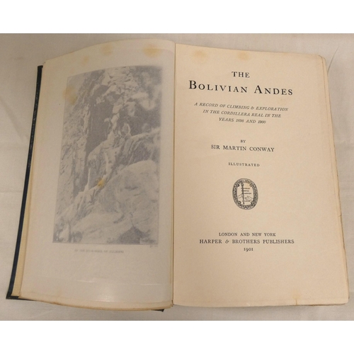 185 - CONWAY SIR MARTIN.&nbsp;&nbsp;The Bolivian Andes, A Record of Climbing & Exploration. Photograph... 