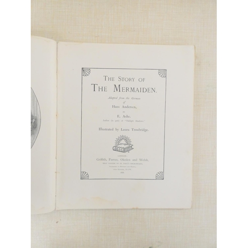 198 - TROUBRIDGE LAURA (Illus).&nbsp;&nbsp;The Story of the Mermaiden Adapted from the German of Hans Ande... 