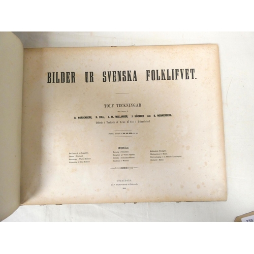 239 - TECKNINGAR TOLF.  Bilder ur Svenska Folklifvet. 10 good col. litho plates. Large oblong folio. Worn ... 