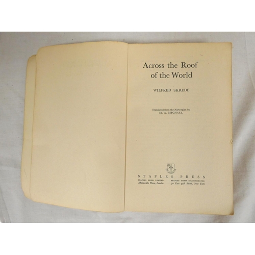 59 - SKREDE WILFRED.&nbsp;&nbsp;Across the Roof of the World, Advance Proof Copy. Map & photographic ... 