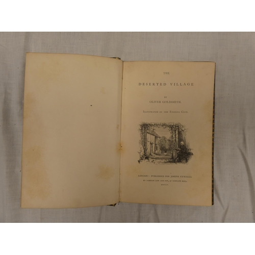 49 - GOLDSMITH OLIVER.&nbsp;&nbsp;The Deserted Village ... Illustrated by the Etching Club. Eng. vignette... 