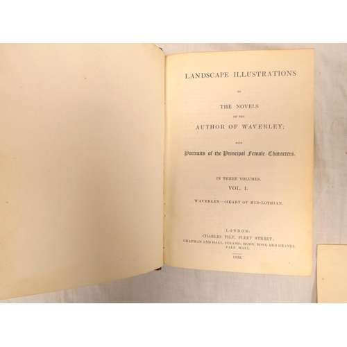 155 - SCOTT SIR WALTER.  Landscape Illustrations of the Novels of the Author of Waverley. 3 vols. Many eng... 