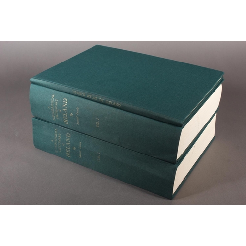 324 - Samuel Lewis, A Topographical Dictionary of Ireland, 2 volumes along with Lewis's Atlas of Ireland a... 