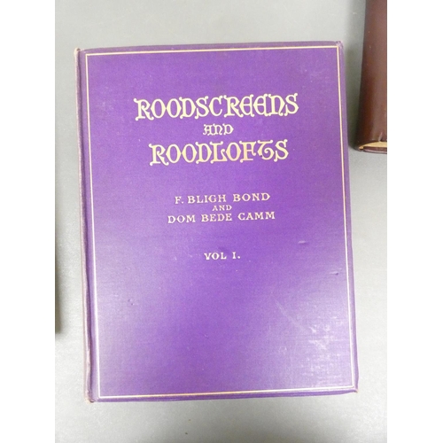 23 - <strong>BOND F. B. & CAMM BEDE.&nbsp;&nbsp;</strong>Roodscreens & Roodlofts. 2 vols. Many il...