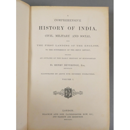 42 - <strong>BEVERIDGE HENRY.&nbsp;&nbsp;</strong>A Comprehensive History of India, Civil, Military &...