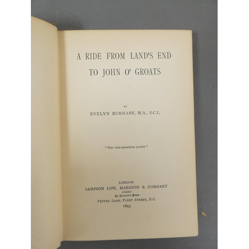 48 - <strong>BURNABY EVELYN.&nbsp;&nbsp;</strong>A Ride from Land's End to John O'Groats. Orig. blue clot...