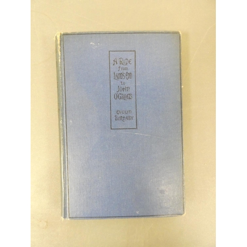 48 - <strong>BURNABY EVELYN.&nbsp;&nbsp;</strong>A Ride from Land's End to John O'Groats. Orig. blue clot...